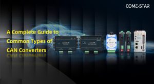 Read more about the article A Complete Guide to Common Types of CAN Converters